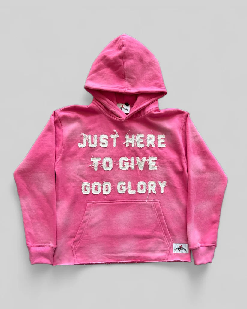 Just Here To Give God Glory Hoodie