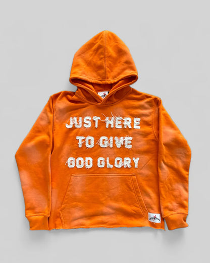 Just Here To Give God Glory Hoodie